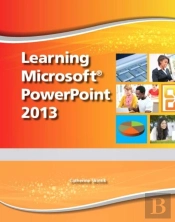 Learning Microsoft Powerpoint 2013 - Cte/School