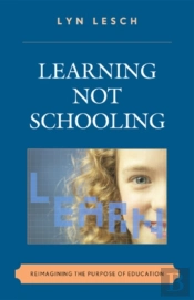 Learning Not Schooling