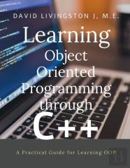 Learning Object Oriented Programming Through C++