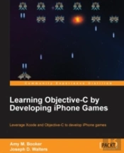 Learning Objective-C By Developing Iphone Games