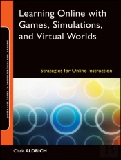 Learning Online With Games, Simulations, And Virtual Worlds