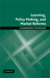 Learning, Policy Making, And Market Reforms