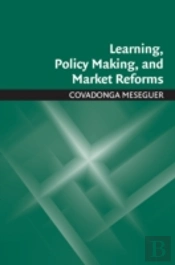 Learning, Policy Making, And Market Reforms