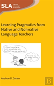 Learning Pragmatics From Native And Nonnative Language Teachers