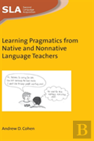 Learning Pragmatics From Native And Nonnative Language Teachers