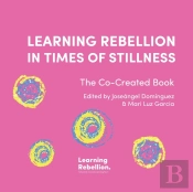 Learning Rebellion In Times Of Stillness