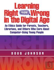 Learning Right From Wrong In The Digital Age