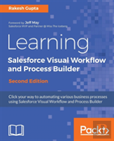 Learning Salesforce Visual Workflow And Process Builder