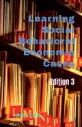 Learning Social Behavioral Economic Cases, Edition 3