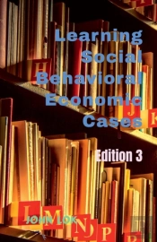 Learning Social Behavioral Economic Cases, Edition 3