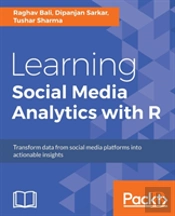 Learning Social Media Analytics With R
