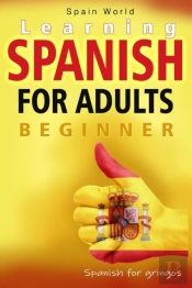 Learning Spanish For Adults Beginners