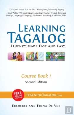 Bertrand.pt - Learning Tagalog - Fluency Made Fast And Easy - Course Book 1 (Part Of 7-Book Set) Color + Free Audio Download