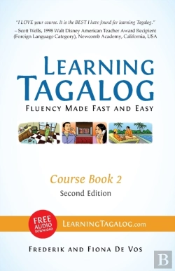 Bertrand.pt - Learning Tagalog - Fluency Made Fast And Easy - Course Book 2 (Part Of 7-Book Set) Color + Free Audio Download