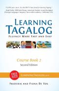 Learning Tagalog - Fluency Made Fast And Easy - Course Book 2 (Part Of 7-Book Set) Color + Free Audio Download