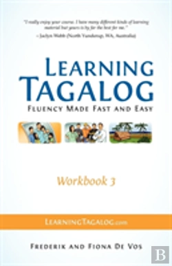 Bertrand.pt - Learning Tagalog - Fluency Made Fast And Easy - Workbook 3 (Book 7 Of 7)