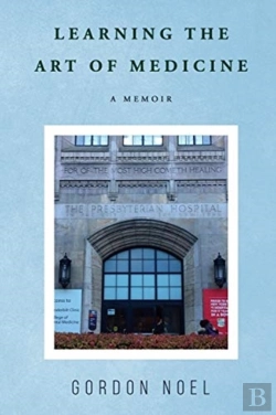 Bertrand.pt - Learning The Art Of Medicine--A Memoir