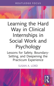 Learning The Hard Way In Clinical Internships In Social Work And Psychology