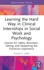 Learning The Hard Way In Clinical Internships In Social Work And Psychology