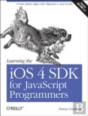 Learning The Ios 4 Sdk For Javascript Programmers
