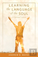 Learning The Language Of The Soul