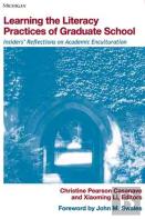Learning The Literacy Practices Of Graduate School