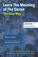 Learning The Meaning Of The Quran The Easy Way (Book 1)