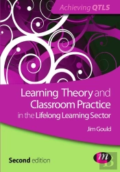 Learning Theory And Classroom Practice In The Lifelong Learning Sector
