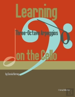 Bertrand.pt - Learning Three-Octave Arpeggios On The Cello
