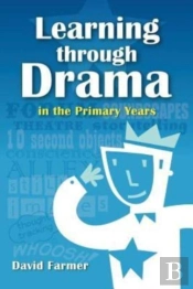 Learning Through Drama In The Primary Ye