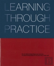 Learning Through Practice