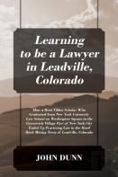 Learning To Be A Lawyer In Leadville, Colorado