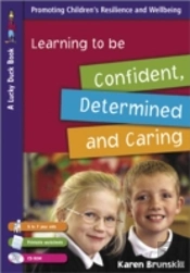Learning To Be Confident, Determined And Caring For 5 To 7 Year Olds