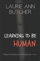Learning To Be Human
