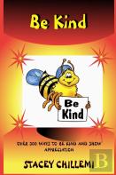 Learning To Be Kind: Over 300 Ways To Be Kind & Show Appreciation