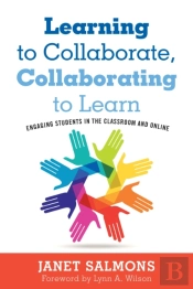 Learning To Collaborate, Collaborating To Learn
