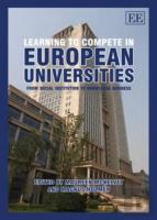 Learning To Compete In European Universities - From Social Institution To Knowledge Business