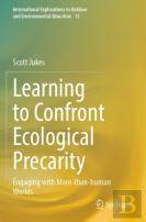 Learning To Confront Ecological Precarity