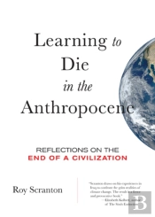 Learning To Die In The Anthropocene