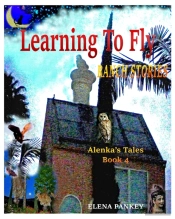Learning To Fly. Ranch Stories. Alenka'S