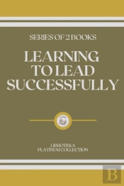 Learning To Lead Successfully