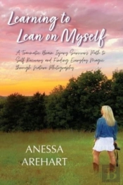 Learning To Lean On Myself