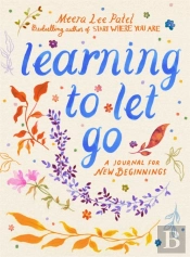 Learning To Let Go