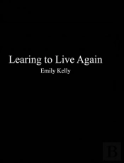 Learning To Live Agian