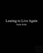 Learning To Live Agian