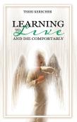 Learning To Live And Die Comfortably