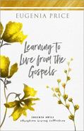 Learning To Live From The Gospels