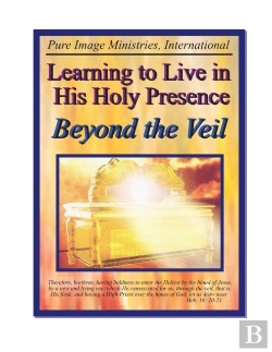 Bertrand.pt - Learning To Live In His Holy Presence Beyond The Veil
