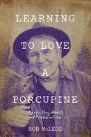 Learning To Love A Porcupine