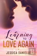 Learning To Love Again